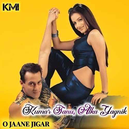O Jaane Jigar